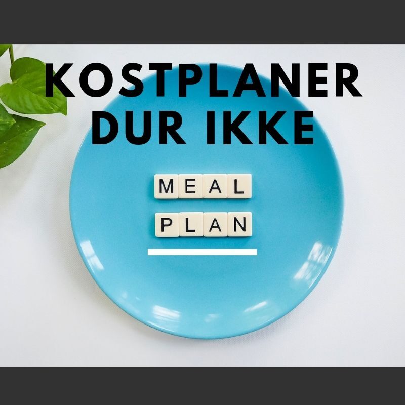 kostplaner du ikke