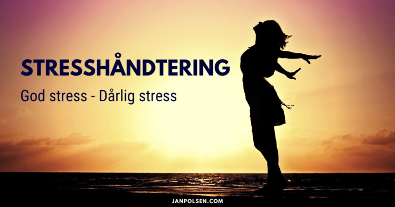 stresshåndtering - find balancen mellem god og dårlig stress