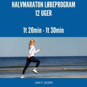 halvmarton løbeprogram på 12 uger med en sluttid på 1t20 til 1t30